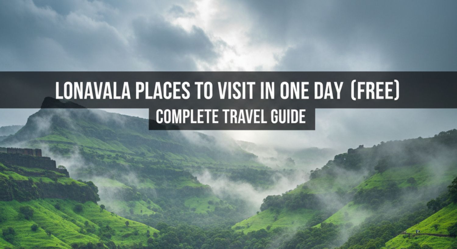 Lonavala Places To Visit In One Day Free – Complete Travel Guide