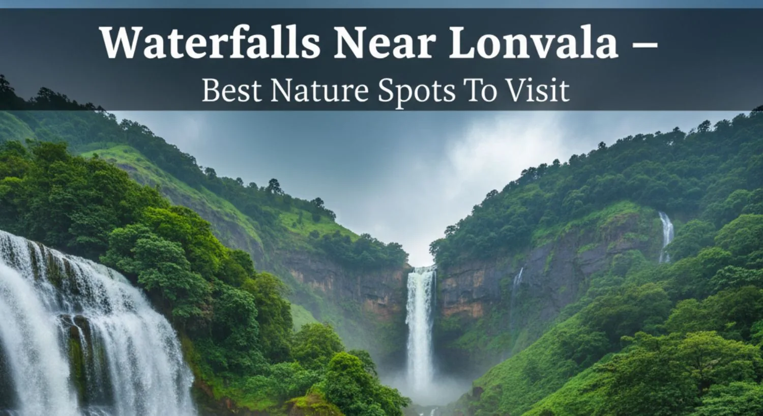 Waterfalls Near Lonavala – Best Nature Spots To Visit