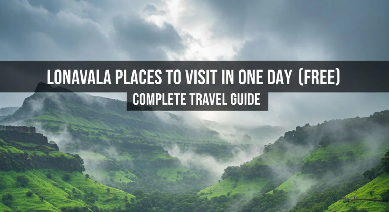 Lonavala Places To Visit In One Day Free – Complete Travel Guide